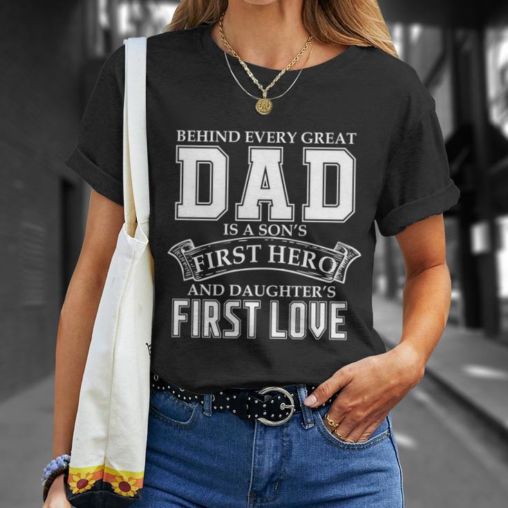 Dad A Sons Hero A Daughters First Love Fathers Day Cool Gift Unisex T-Shirt Gifts for Her