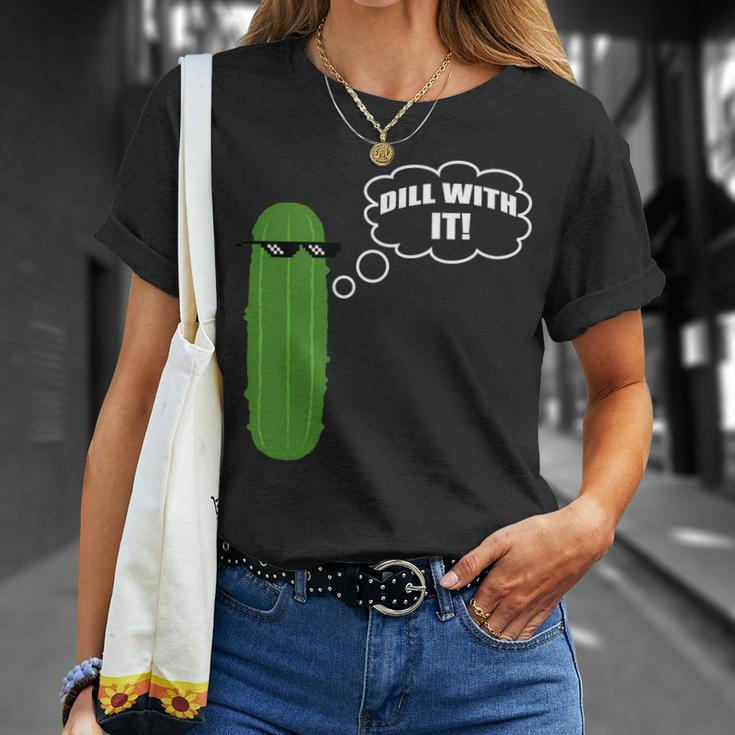 Dill With It Pickle Unisex T-Shirt Gifts for Her