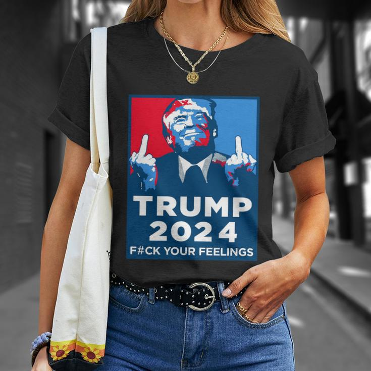 Donald Trump Fuck Your Feelings Tshirt Unisex T-Shirt Gifts for Her