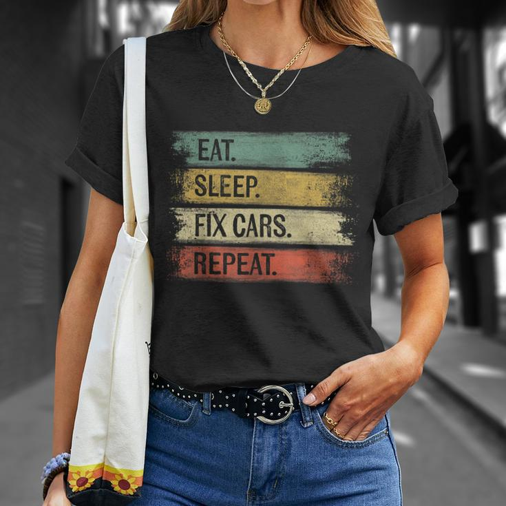 Eat Sleep Fix Cars Repeat Funny Auto Mechanic Car Lover Gift Tshirt Unisex T-Shirt Gifts for Her