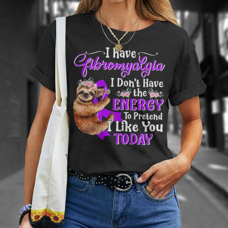 I Have Fibromyalgia I Don Have The Energy T-shirt Gifts for Her