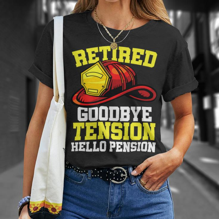 Firefighter Retired Goodbye Tension Hello Pension Firefighter Unisex T-Shirt Gifts for Her