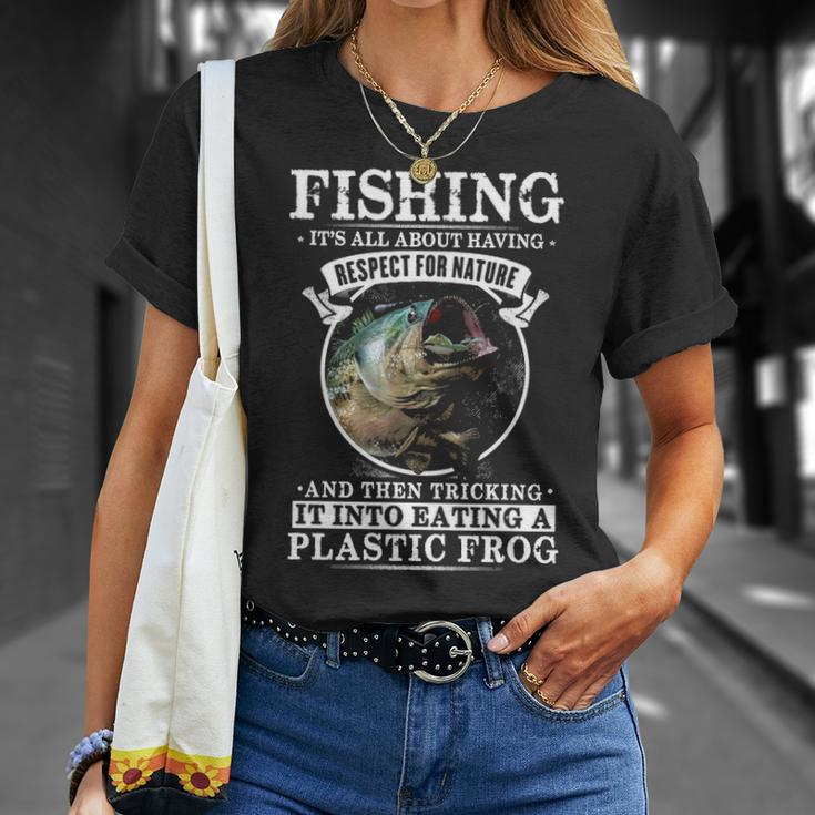 Fishing - Its All About Respect Unisex T-Shirt Gifts for Her