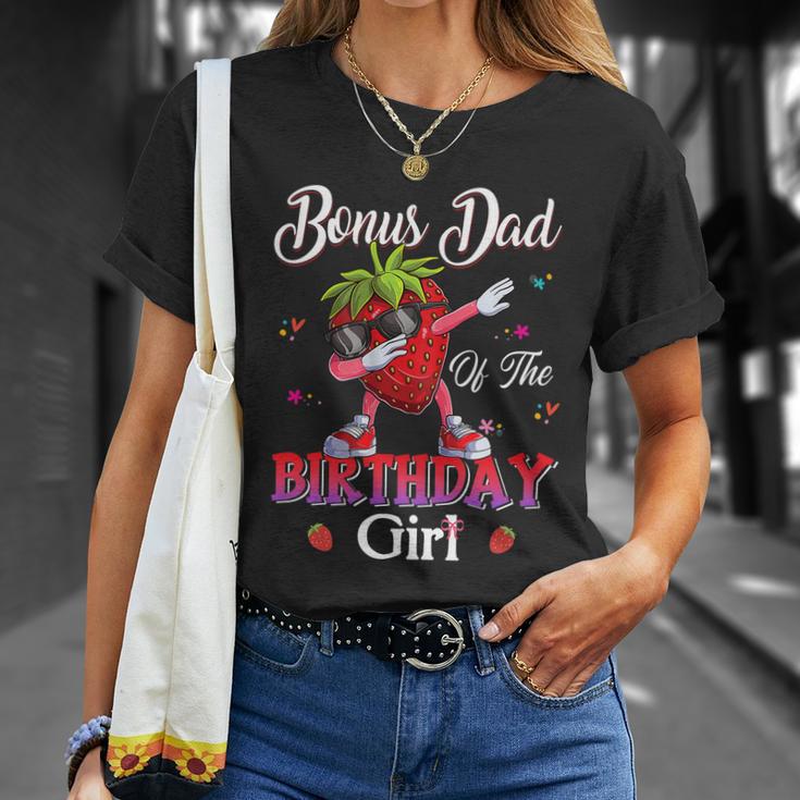 Fruit Lovers Bonus Dad Of The Birthday Girl Strawberry Unisex T-Shirt Gifts for Her