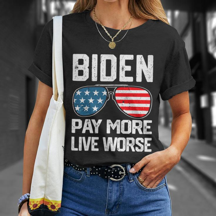 Funny Biden Pay More Live Worse Political Humor Sarcasm Sunglasses Design Unisex T-Shirt Gifts for Her