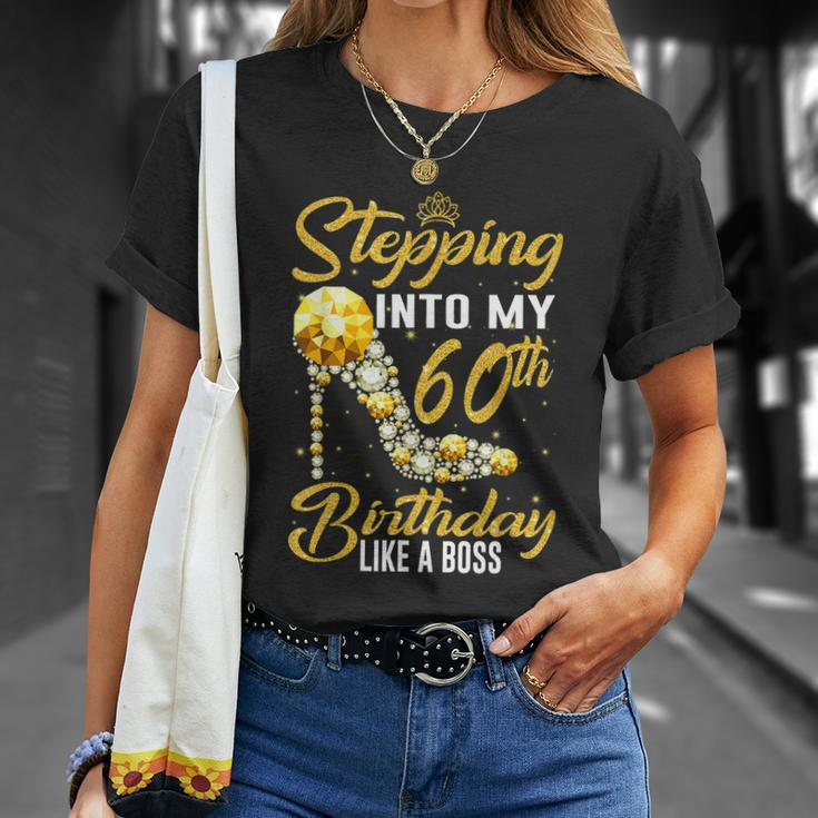 Funny Stepping Into My 60Th Birthday Gift Like A Boss Diamond Shoes Gift Unisex T-Shirt Gifts for Her