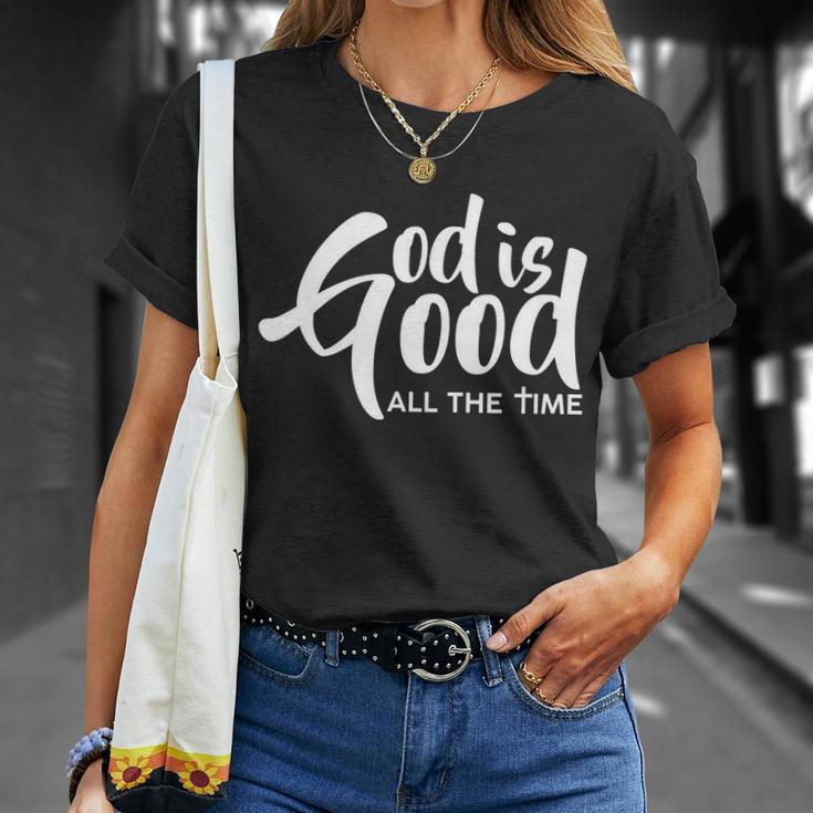 God Is Good All The Time Tshirt Unisex T-Shirt Gifts for Her