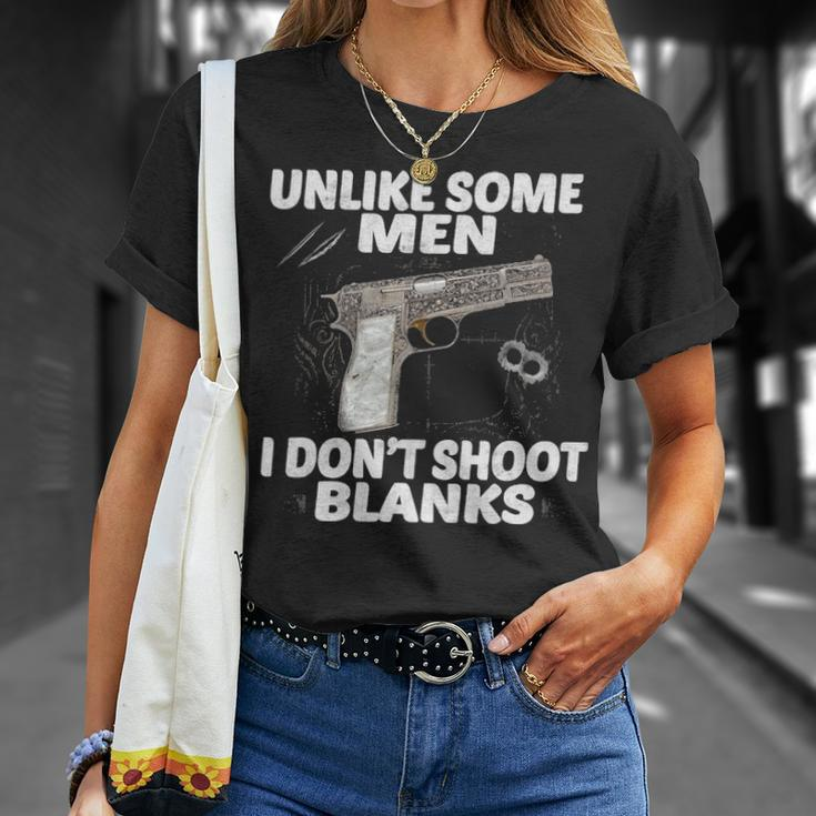I Dont Shoot Blanks V2 Unisex T-Shirt Gifts for Her