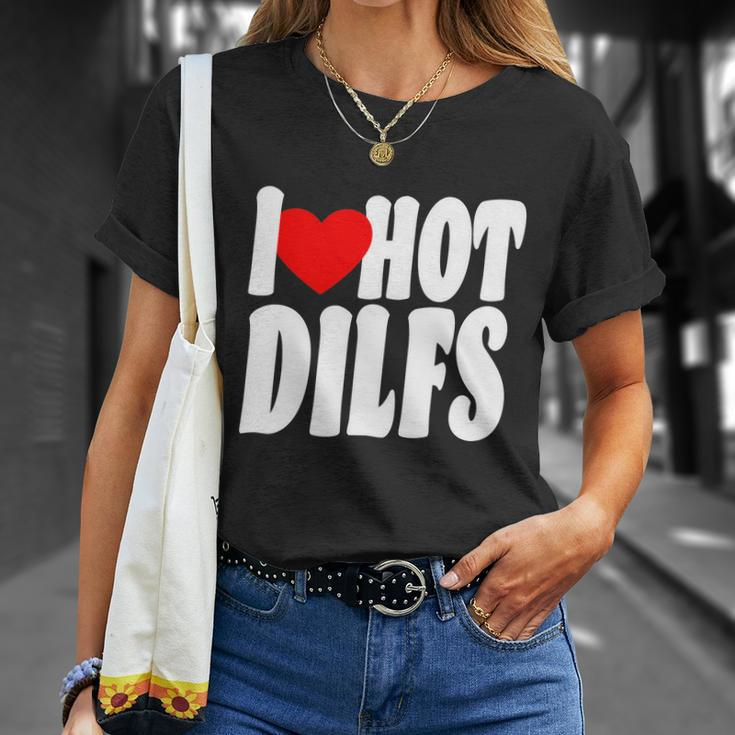 I Heart Hot Dilfs Unisex T-Shirt Gifts for Her