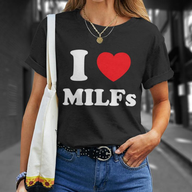 I Love Heart Milfs And Mature Sexy Women Unisex T-Shirt Gifts for Her