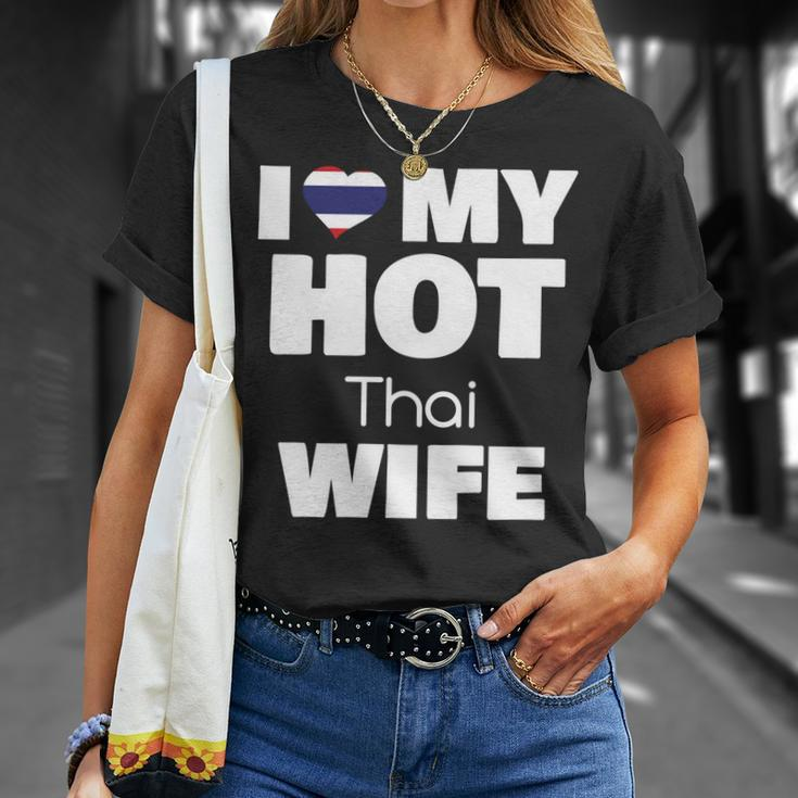 I Love My Hot Thai Wife Married To Hot Thailand Girl V2 Unisex T-Shirt Gifts for Her