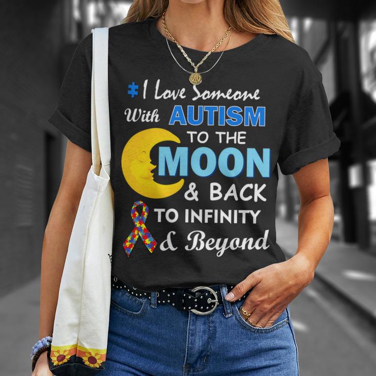 I Love Someone With Autism To The Moon & Back V2 Unisex T-Shirt Gifts for Her