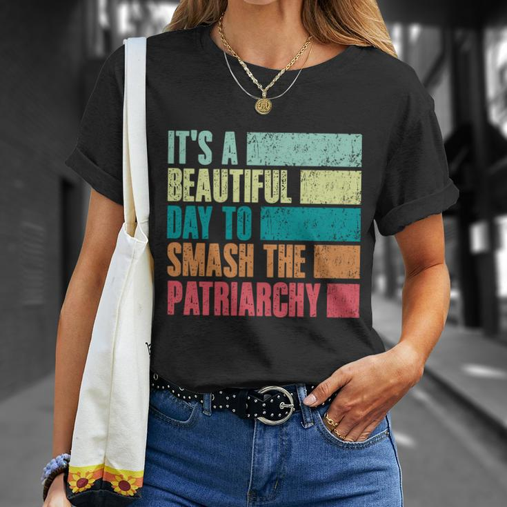 Its A Beautiful Day To Smash The Patriarchy Feminist Unisex T-Shirt Gifts for Her