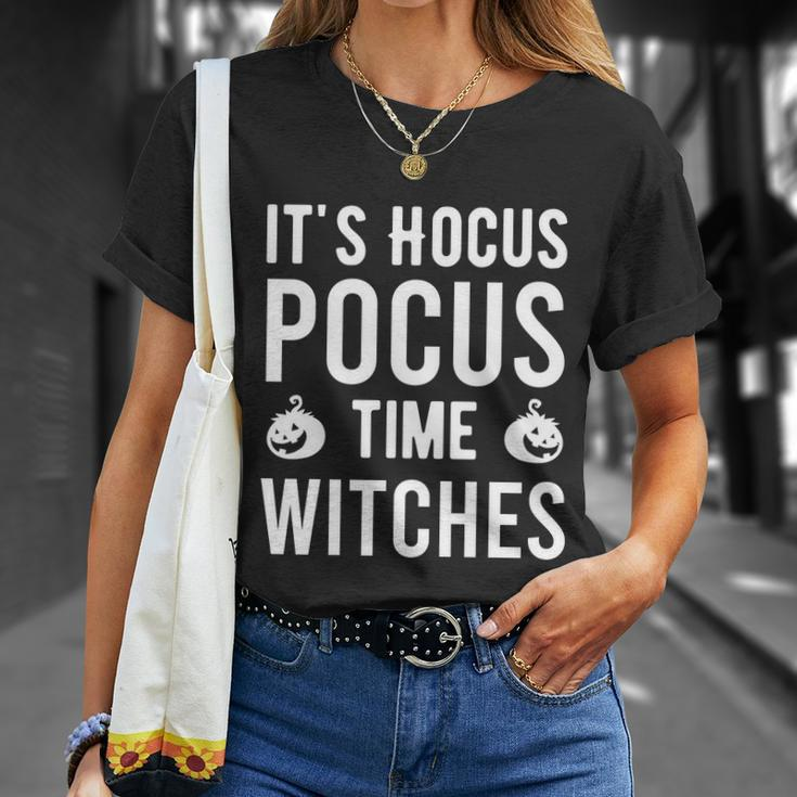 Its Hocus Pocus Time Witches Halloween Quote Unisex T-Shirt Gifts for Her