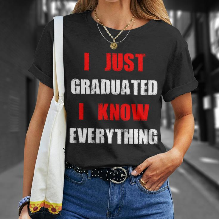 I Just Graduated I Know Everything Graduation T-shirt Gifts for Her