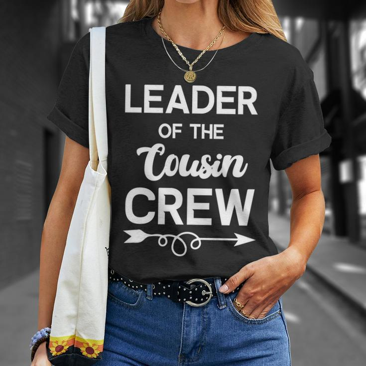Leader Of The Cousin Crew Tee Leader Of The Cousin Crew Gift Unisex T-Shirt Gifts for Her