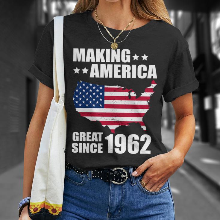 Making America Great Since 1962 Birthday Unisex T-Shirt Gifts for Her