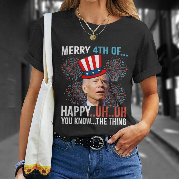 Merry 4Th Of Happy Uh Uh You Know The Thing Funny 4 July V2 Unisex T-Shirt Gifts for Her