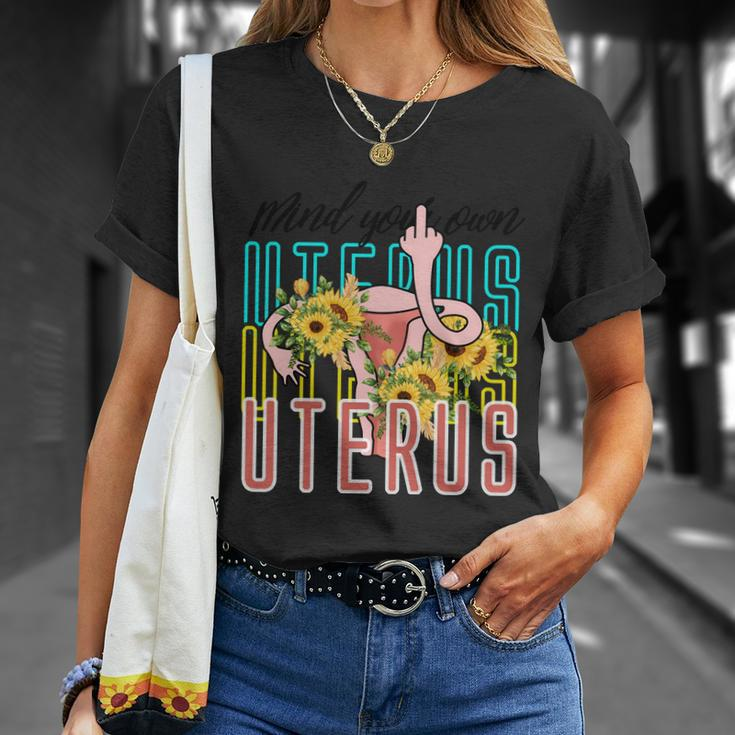 Mind You Own Uterus Floral Midle Finger 1973 Pro Roe Unisex T-Shirt Gifts for Her
