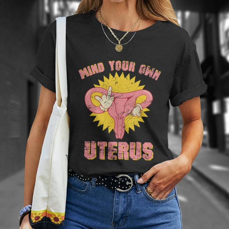 Mind Your Own Uterus Pro Choice Feminist Womens Rights Tee Unisex T-Shirt Gifts for Her