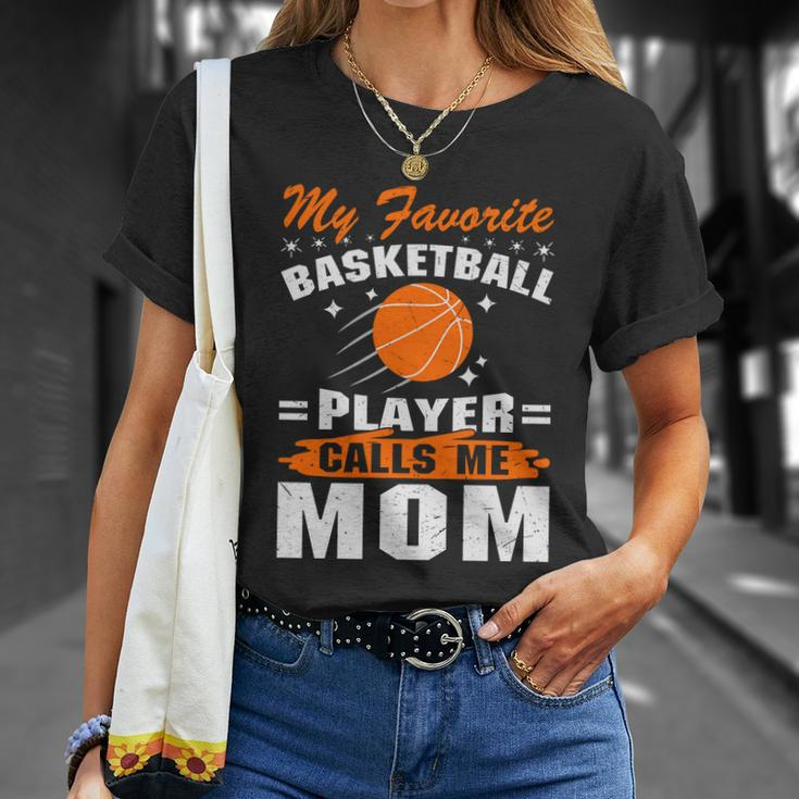 My Favorite Basketball Player Calls Me Mom Funny Basketball Mom Quote Unisex T-Shirt Gifts for Her