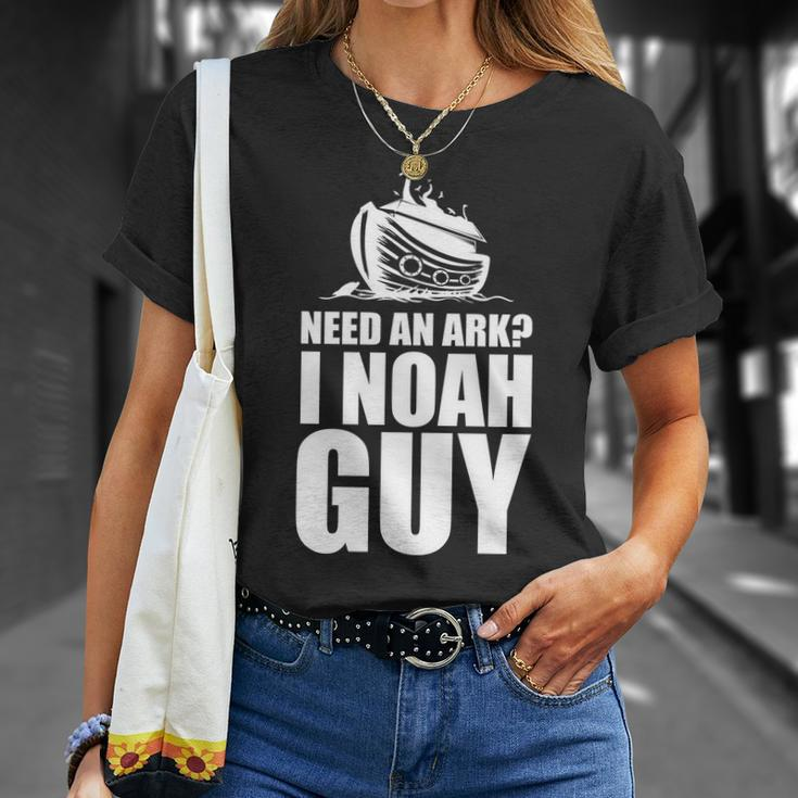 Need An Ark I Noah Guy Unisex T-Shirt Gifts for Her