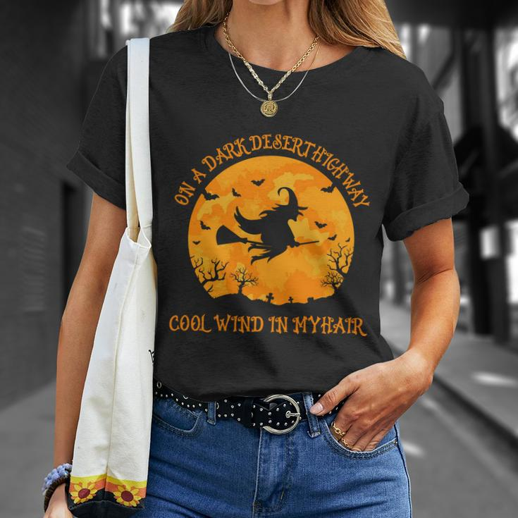 On A Dark Desert Highway Cool Wind In My Hair Halloween Quote Unisex T-Shirt Gifts for Her