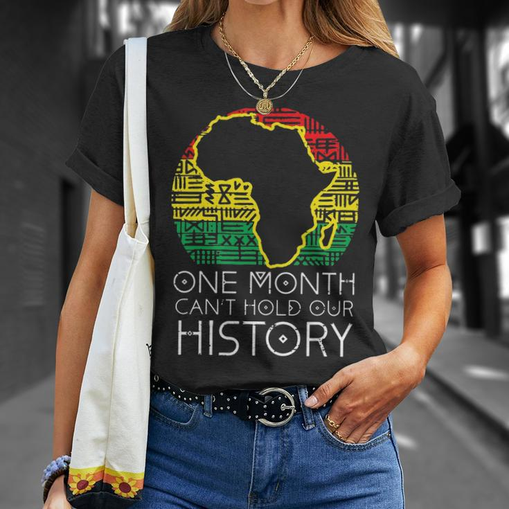One Month Cant Hold Our History Pan African Black History T-shirt Gifts for Her