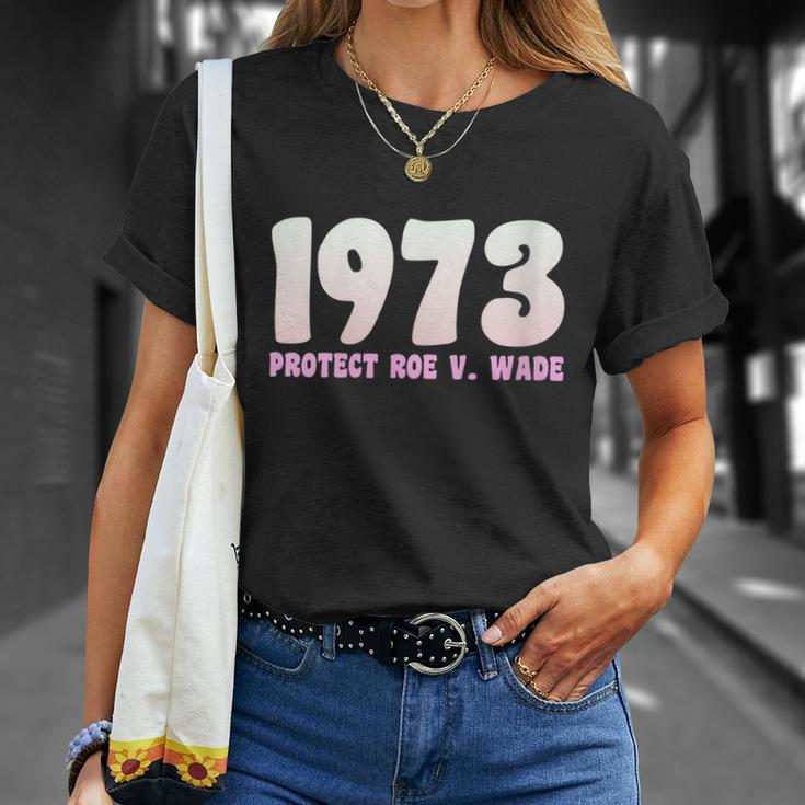 Pro Reproductive Rights 1973 Pro Roe Unisex T-Shirt Gifts for Her