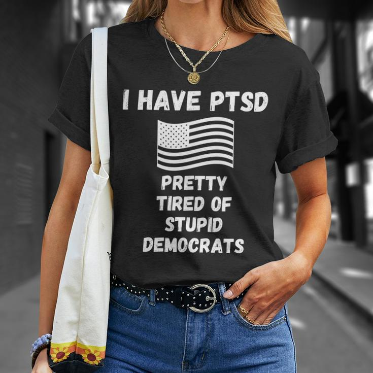 Ptsd Stupid Democrats Funny Tshirt Unisex T-Shirt Gifts for Her