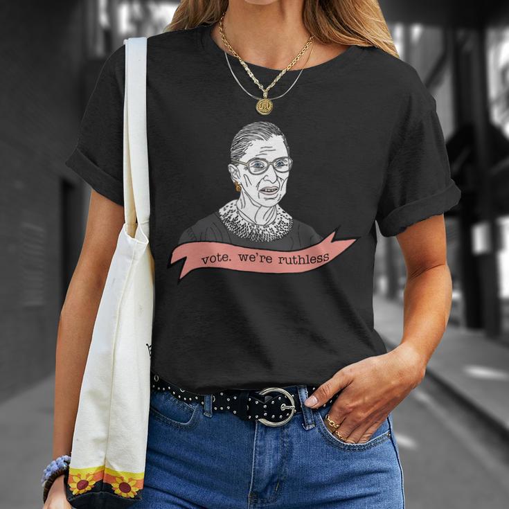 Ruth Bader Ginsburg Vote We Are Ruthless Feminist Unisex T-Shirt Gifts for Her