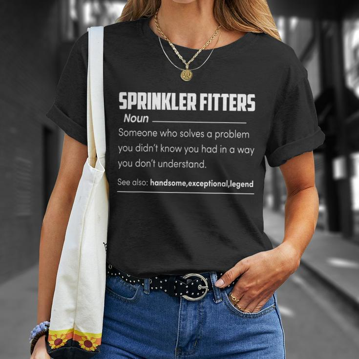 Sprinkler Fitters Definition Fire Sprinkler Water Unisex T-Shirt Gifts for Her