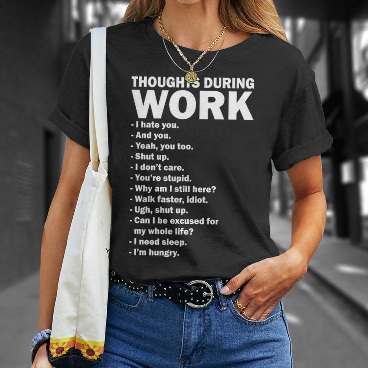 Thoughts During Work Funny Unisex T-Shirt Gifts for Her