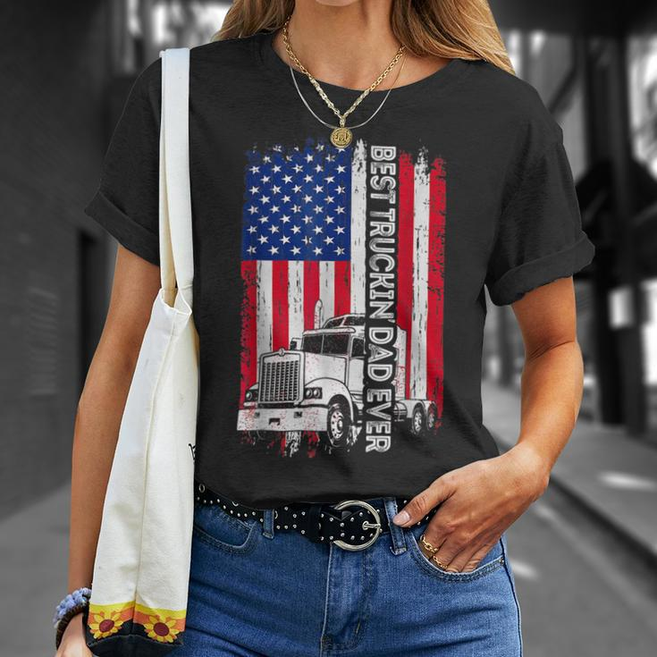 Trucker Trucker Best Truckin Dad Ever Usa Flag Driver Fathers Day _ Unisex T-Shirt Gifts for Her