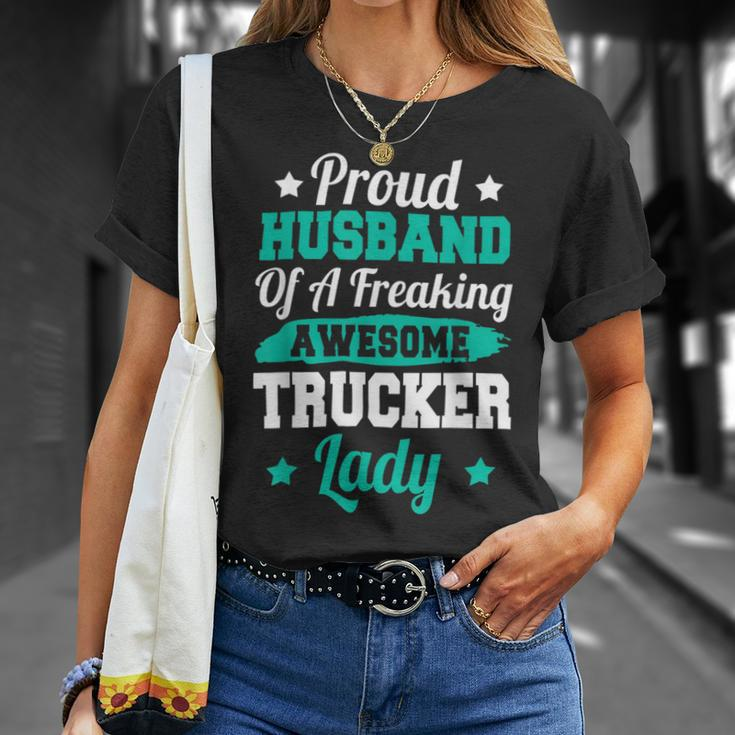 Trucker Trucking Truck Driver Trucker Husband Unisex T-Shirt Gifts for Her