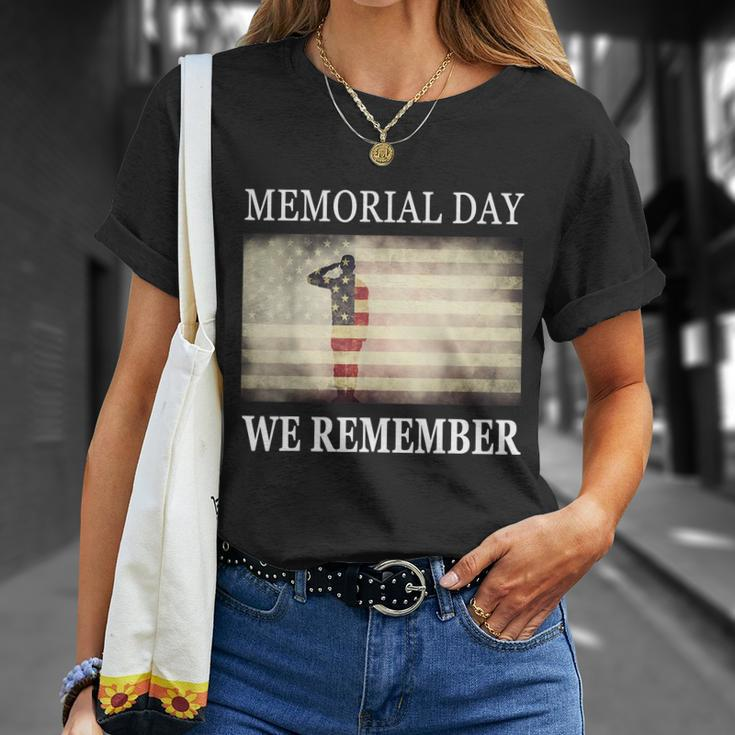 We Remember Funny Gift Salute Military Memorial Day Cute Gift Unisex T-Shirt Gifts for Her