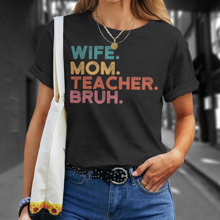 Wife Mom Teacher Bruh Retro Vintage Teacher Day Gift Unisex T-Shirt Gifts for Her