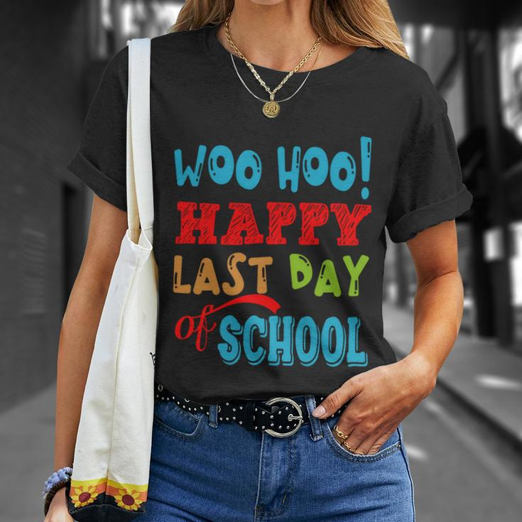 Woo Hoo Happy Last Day Of School Funny Gift For Teachers Cute Gift Unisex T-Shirt Gifts for Her