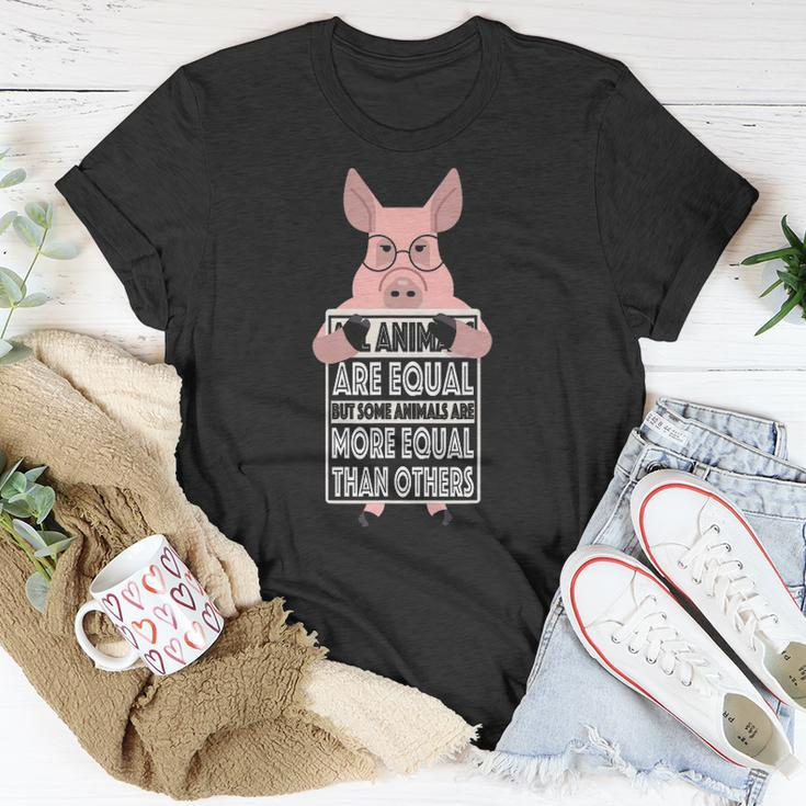 All Animals Are Equal Some Animals Are More Equal Unisex T-Shirt Unique Gifts