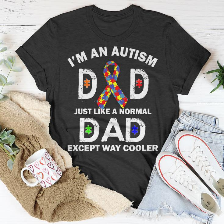 Autism Dad Just Like A Normal Dad But Way Cooler Tshirt Unisex T-Shirt Unique Gifts