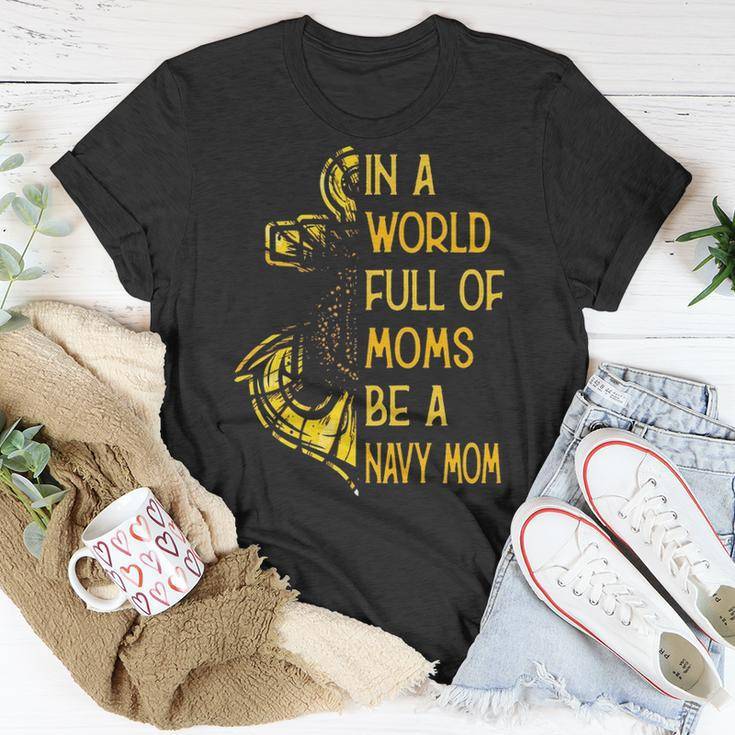 Be A Navy Mom Unisex T-Shirt Unique Gifts