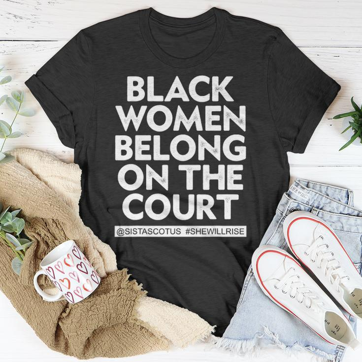 Black Women Belong On The Court Sistascotus Shewillrise Unisex T-Shirt Unique Gifts