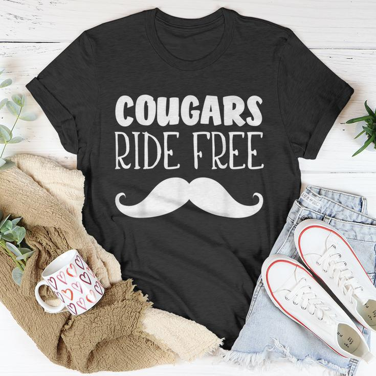 Cougars Ride Free Mustache Rides Cougar Bait Unisex T-Shirt Unique Gifts
