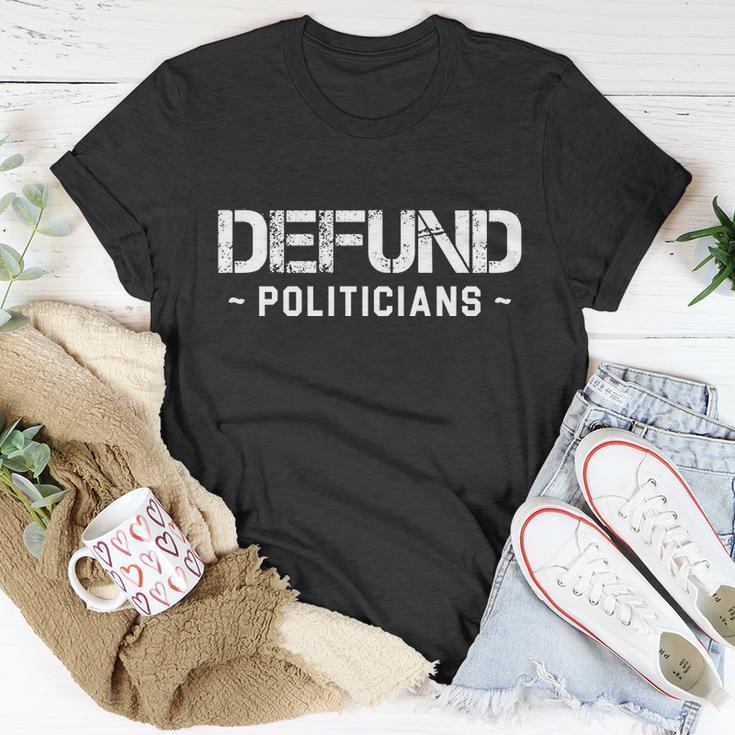 Defund Politicians Defund The Government Tshirt Unisex T-Shirt Unique Gifts