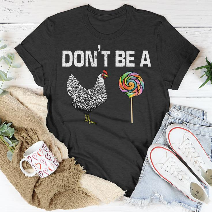 Dont Be A Chicken Sucker Unisex T-Shirt Unique Gifts