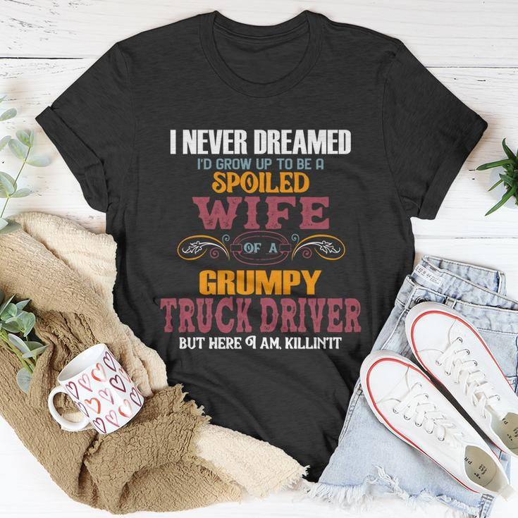 I Never Dreamed Id Grow Up To Be A Spoiled Wife Of A Grumpy T-shirt Personalized Gifts