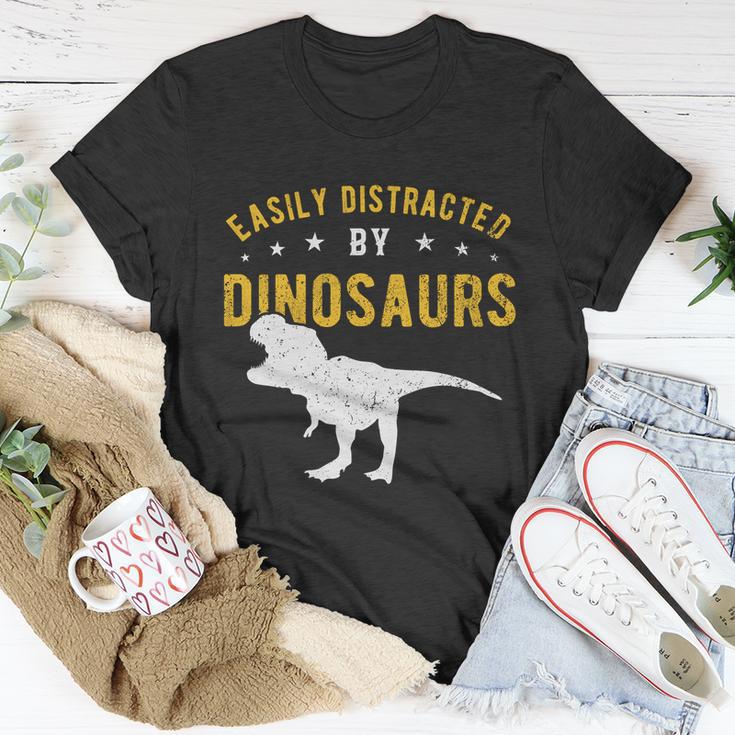 Easily Distracted By Dinosaurs Cute Gift Unisex T-Shirt Unique Gifts