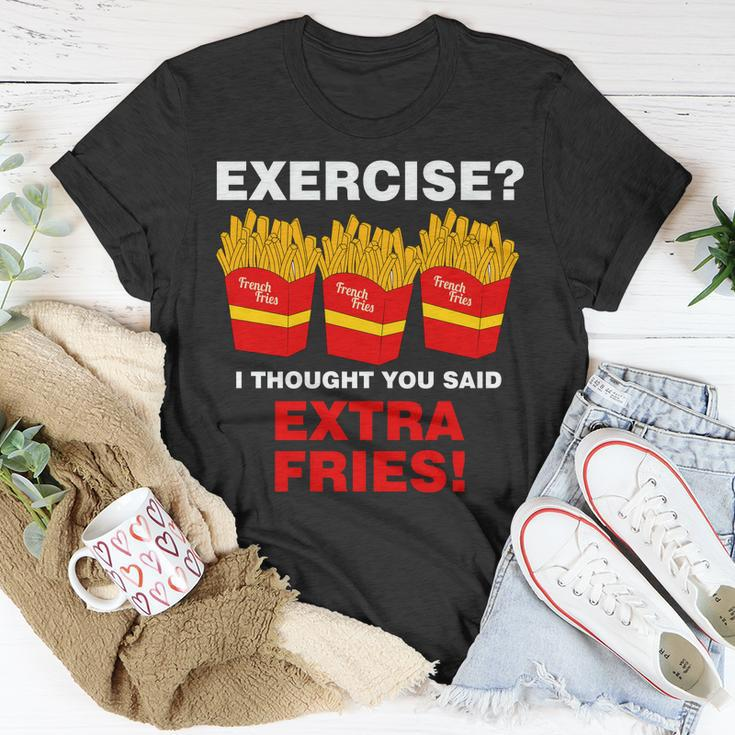Exercise I Thought You Said French Fries Tshirt Unisex T-Shirt Unique Gifts