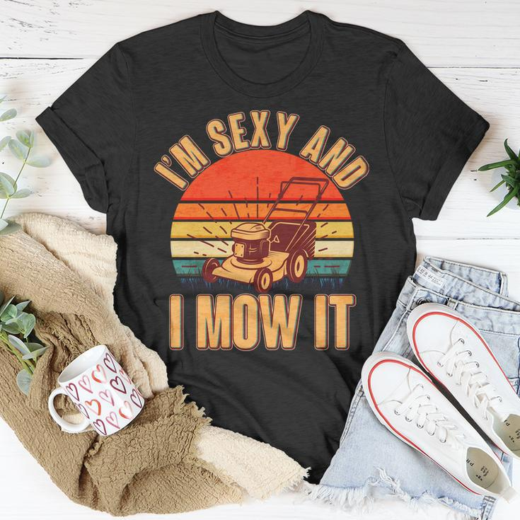 Funny Im Sexy And I Mow It Vintage Tshirt Unisex T-Shirt Unique Gifts