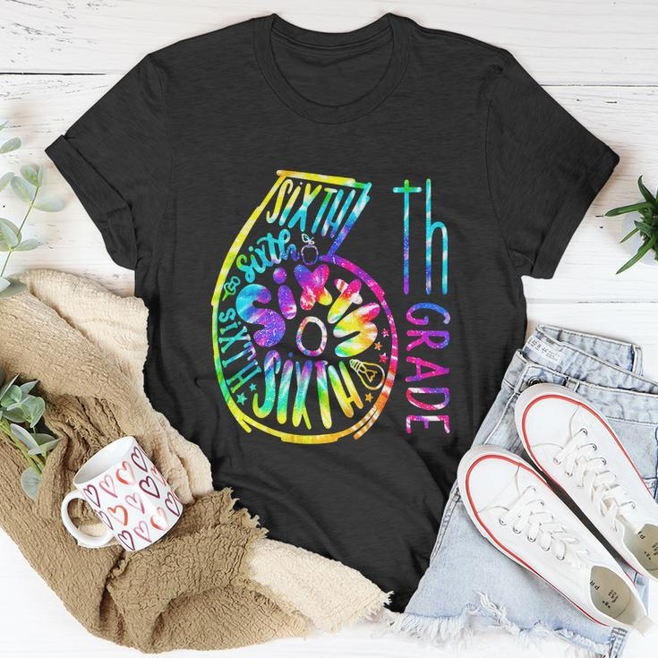Funny Tie Dye Six 6Th Grade Typography Back To School Unisex T-Shirt Unique Gifts